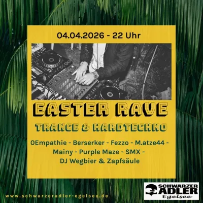 Easter Rave im Schwarzen Adler Egelsee