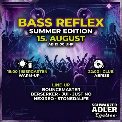 Bass Reflex Summer Edition im Schwarzen Adler Egelsee