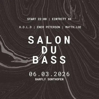 Salon Du Bass im Barfly Sonthofen
