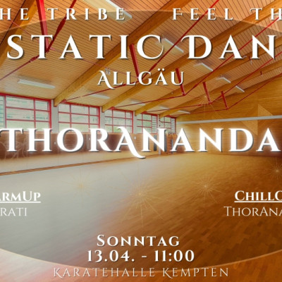 Ecstatic Dance Allgäu – Sonntagsmesse in Kempten mit ThorAnanda aus dem Allgäu