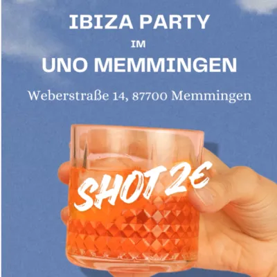 Ibiza Party im UNO Memmingen