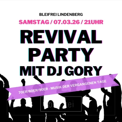 Revival Party im Bleifrei Lindenberg