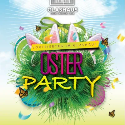 Osterparty im Glashaus in Kaufbeuren