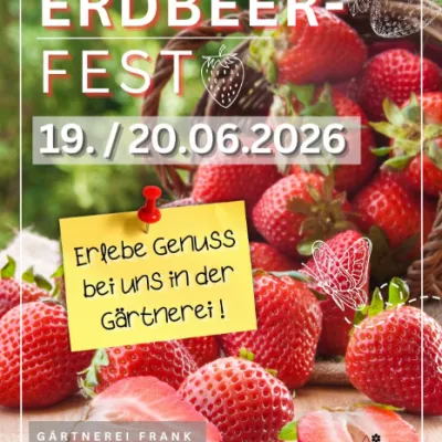 Erdbeerfest in der Gärtnerei Frank in Fischen