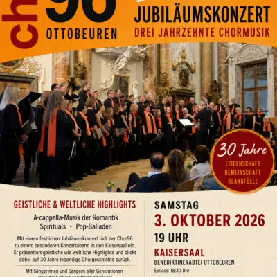 30 Jahre Chor96 Ottobeuren