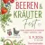 Beeren- & Kräuterfest in der Gemüsehalde